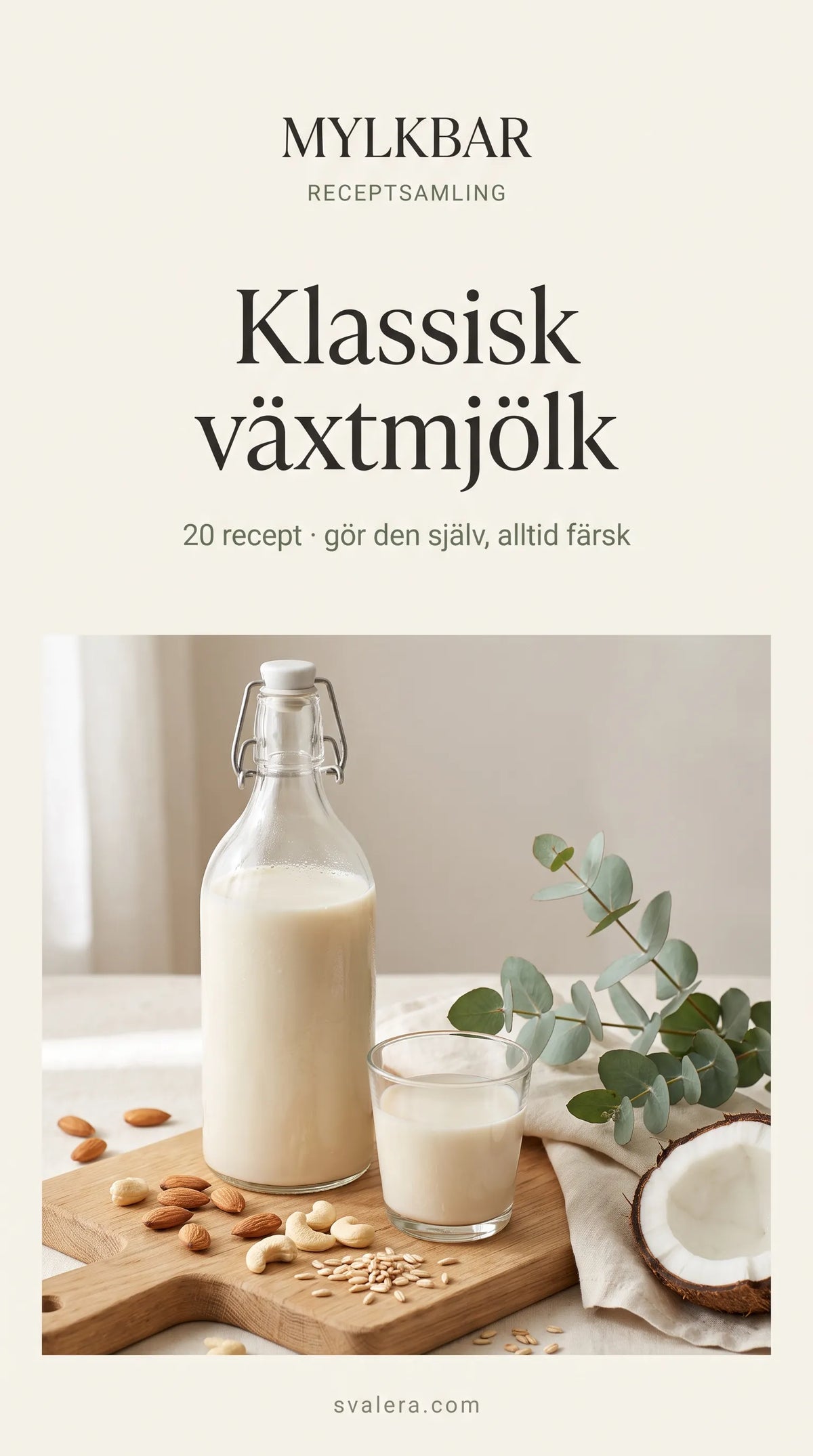 E-bok Klassisk växtmjölk – 20 recept, Svalera