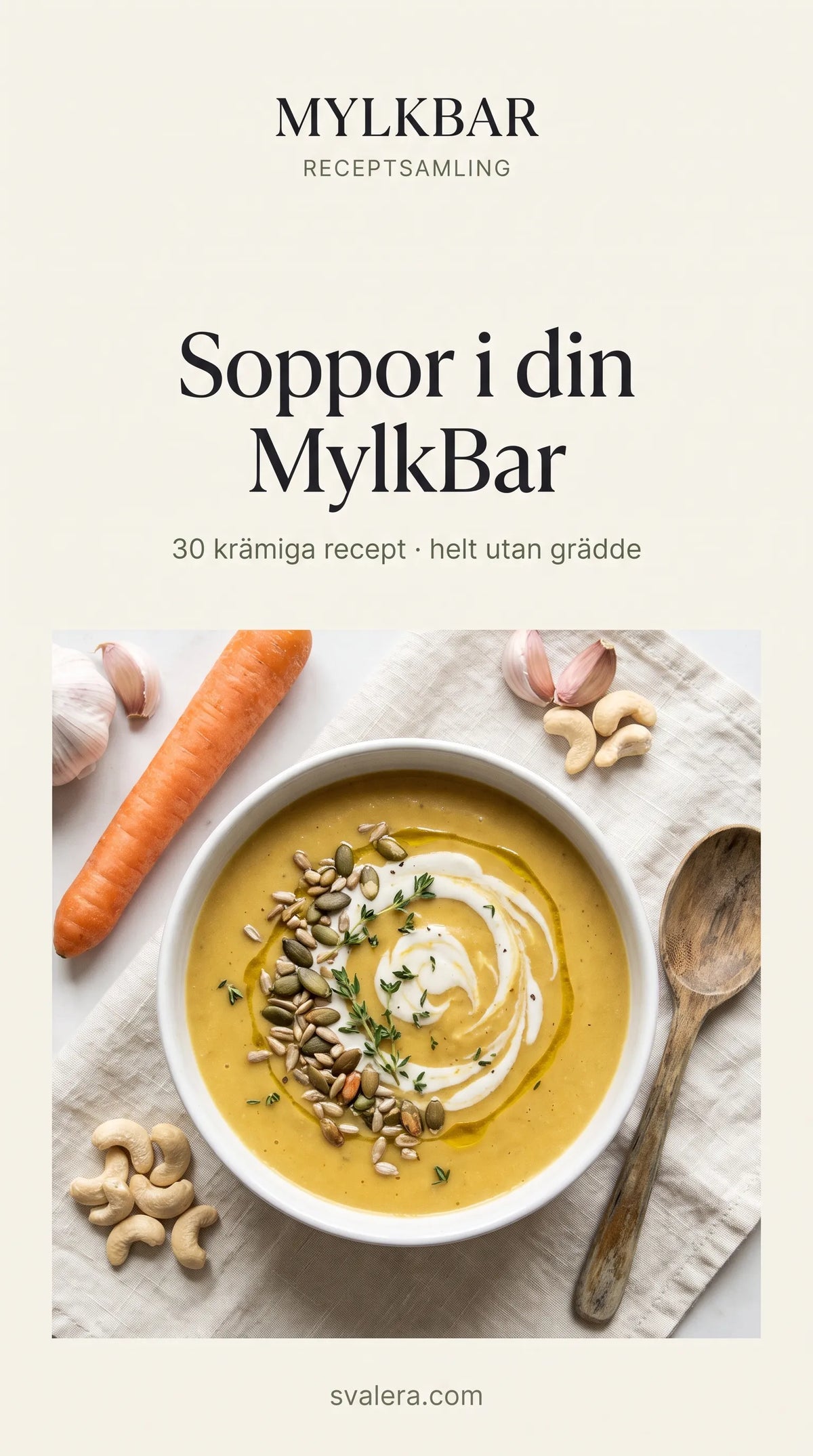 E-bok Soppor i din MylkBar – 30 recept, Svalera